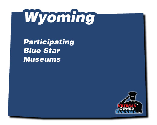 Blue Star Museums Wyoming